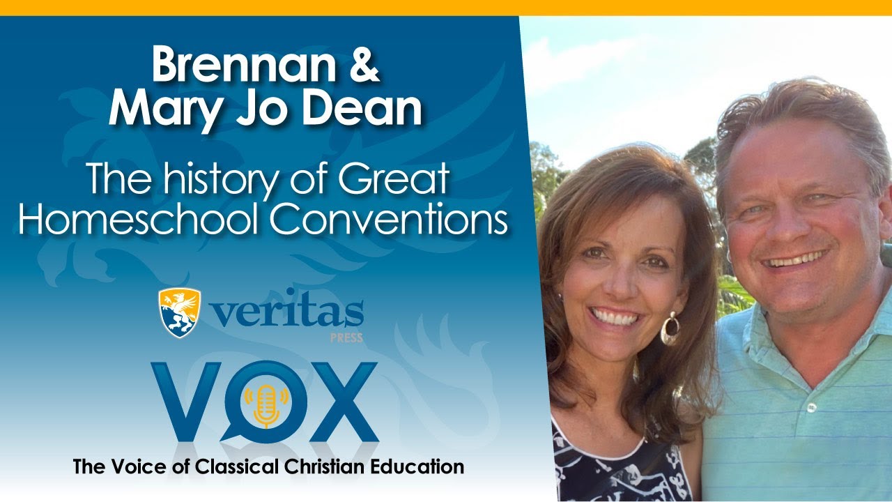 Veritas Vox - 60 | The History of Great Homeschool Conventions - ft. Brennan and Mary Jo Dean