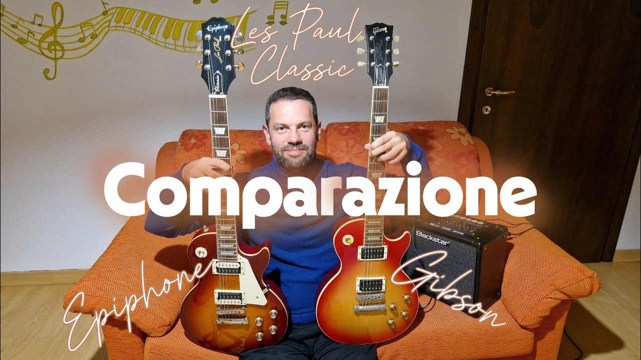 COMPARAZIONE GIBSON & EPIPHONE LES PAUL CLASSIC