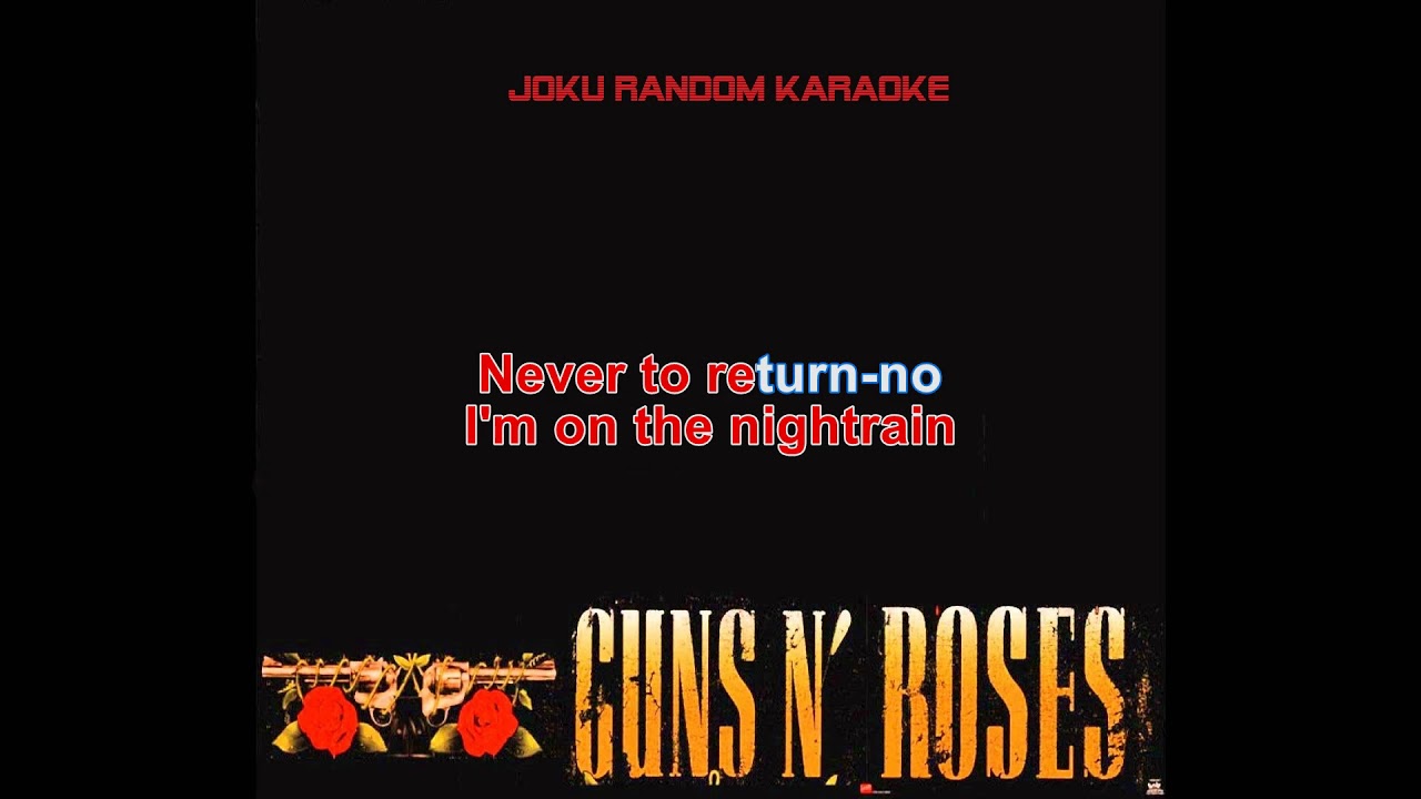 Guns N' Roses - Nightrain [Karaoke]