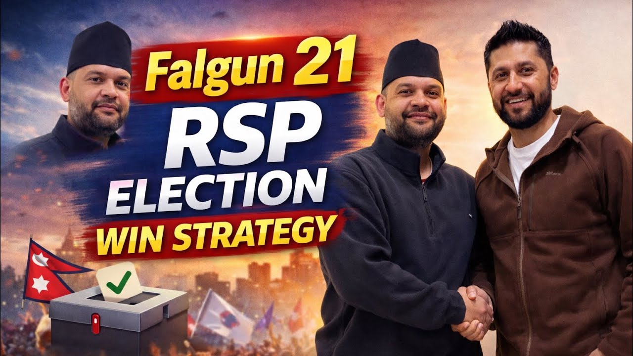 Falgun 21 Election | RSP Win Strategy Explained | Rabi & Balen Impact