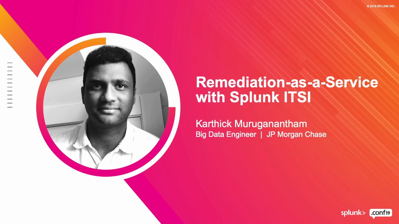 Remediation-as-a-Service with Splunk ITSI