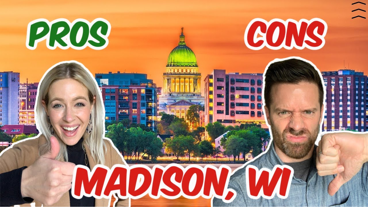 Living in Madison WI Pros and Cons