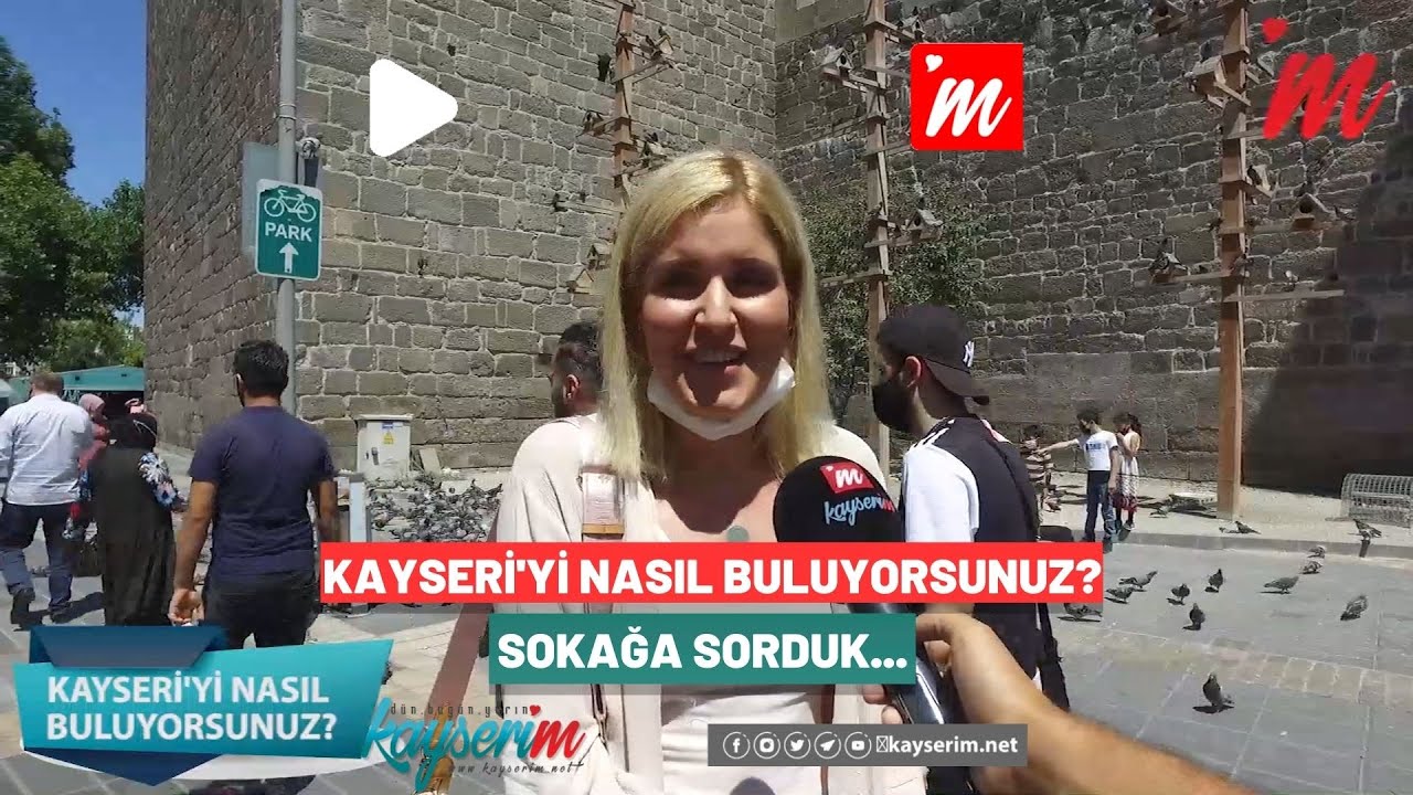Kayseri'yi Nasıl Buluyorsunuz?