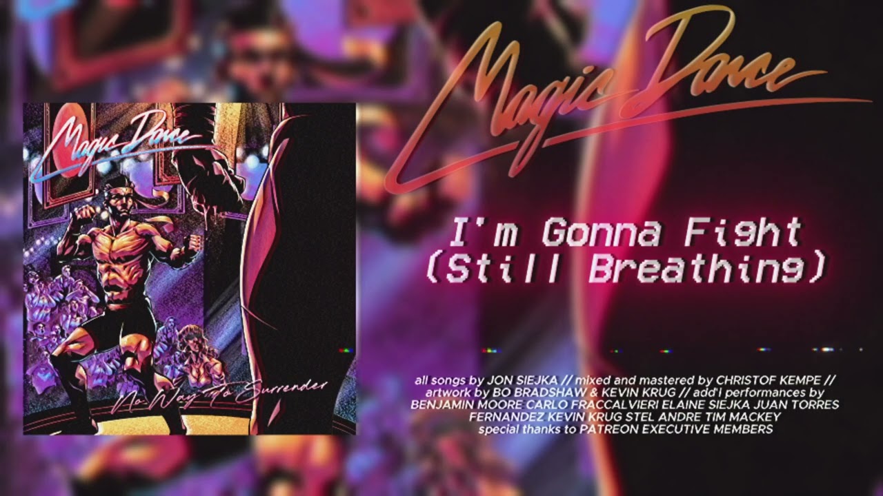 Magic Dance - I'm Gonna Fight (Still Breathing) [Official Audio]
