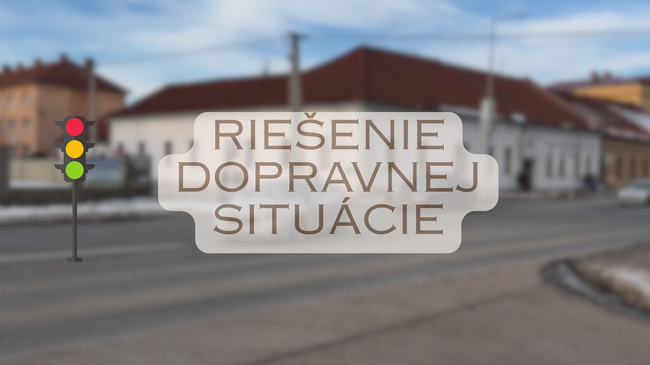 🚦RIEŠENIE DOPRAVNEJ SITUÁCIE V CENTRE MESTA