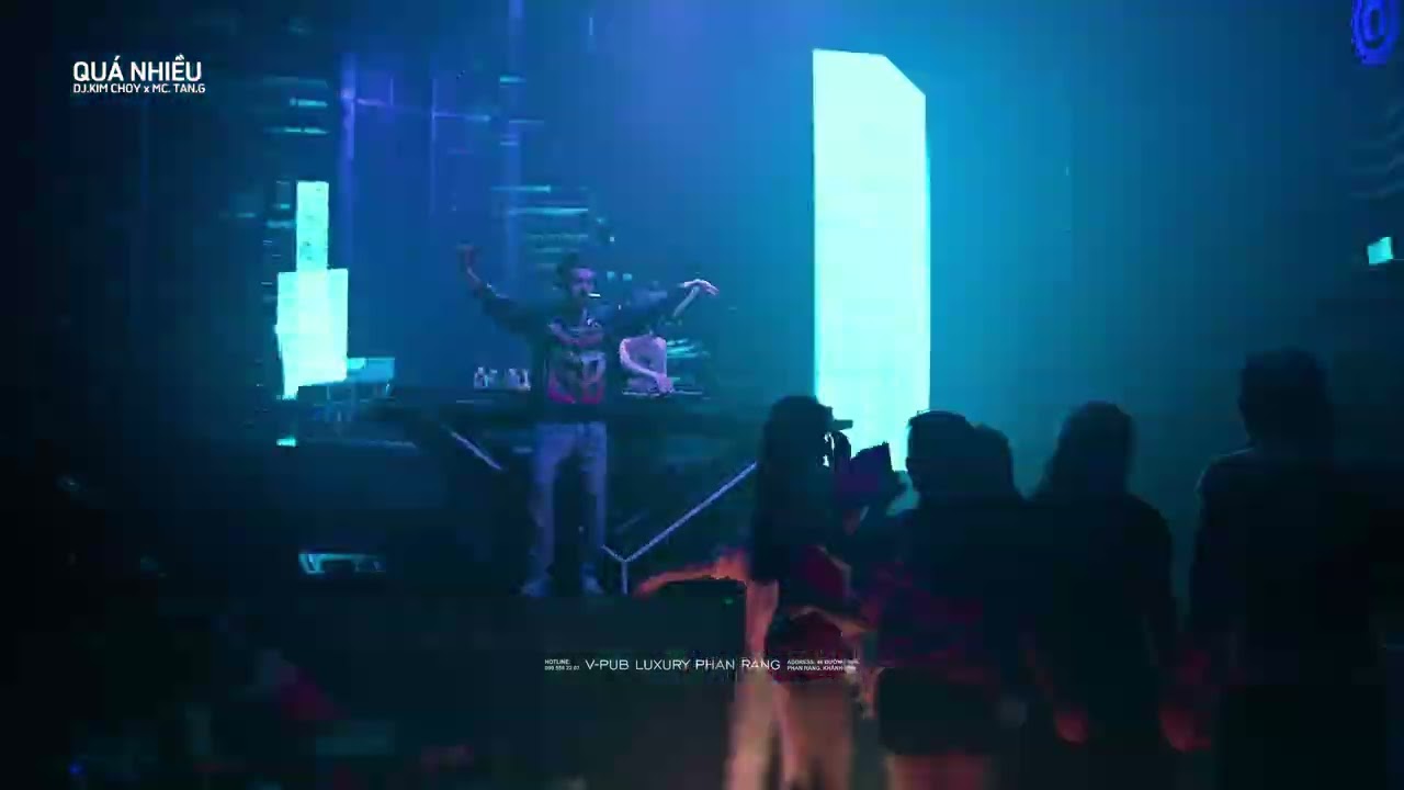 QUÁ NHIỀU DJ KIMCHOY x MC Tan G From V-Pub Luxury