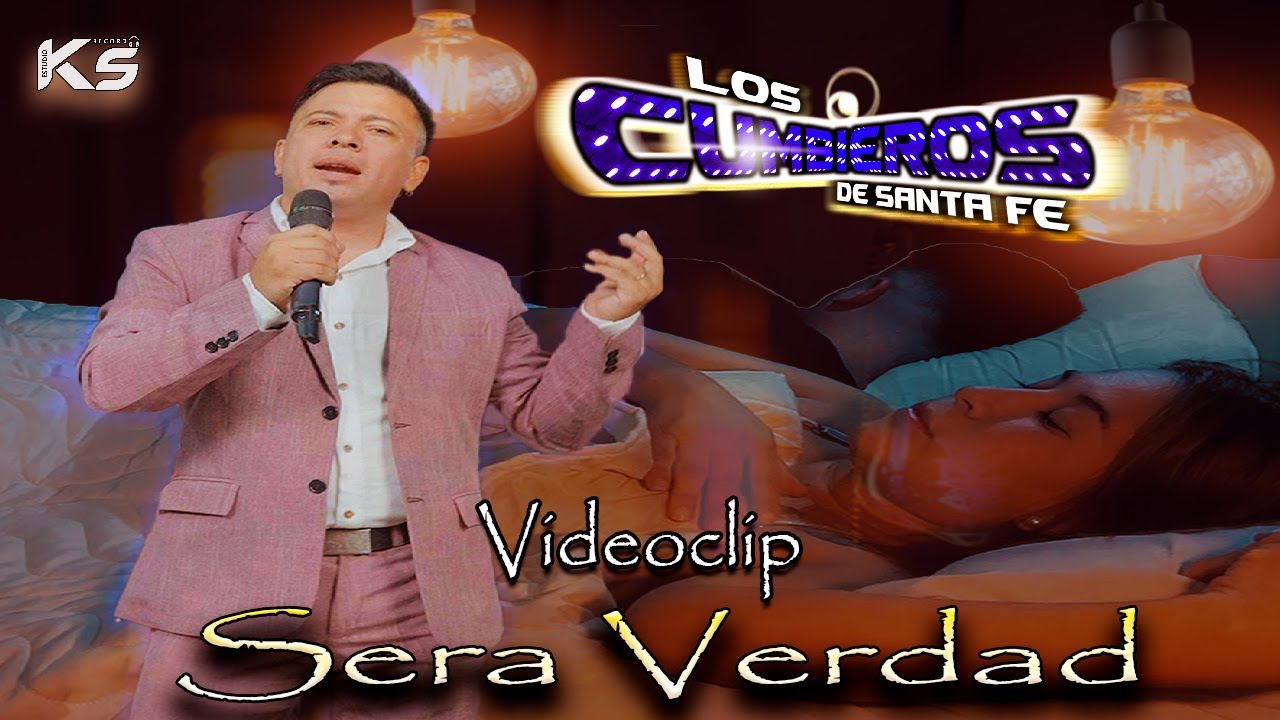 Sera Verdad - Los Cumbieros De Santa Fe (Videoclip)