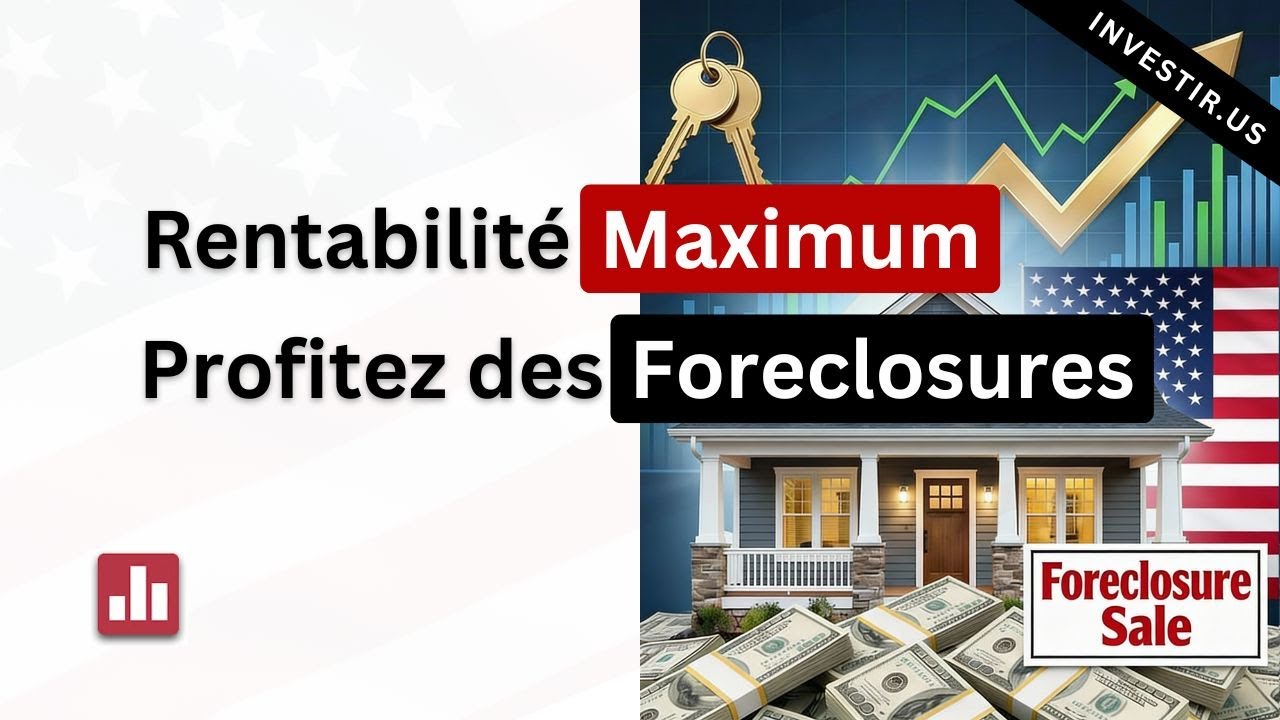 Foreclosures aux États-Unis : Les Meilleures Opportunités Immobilières !