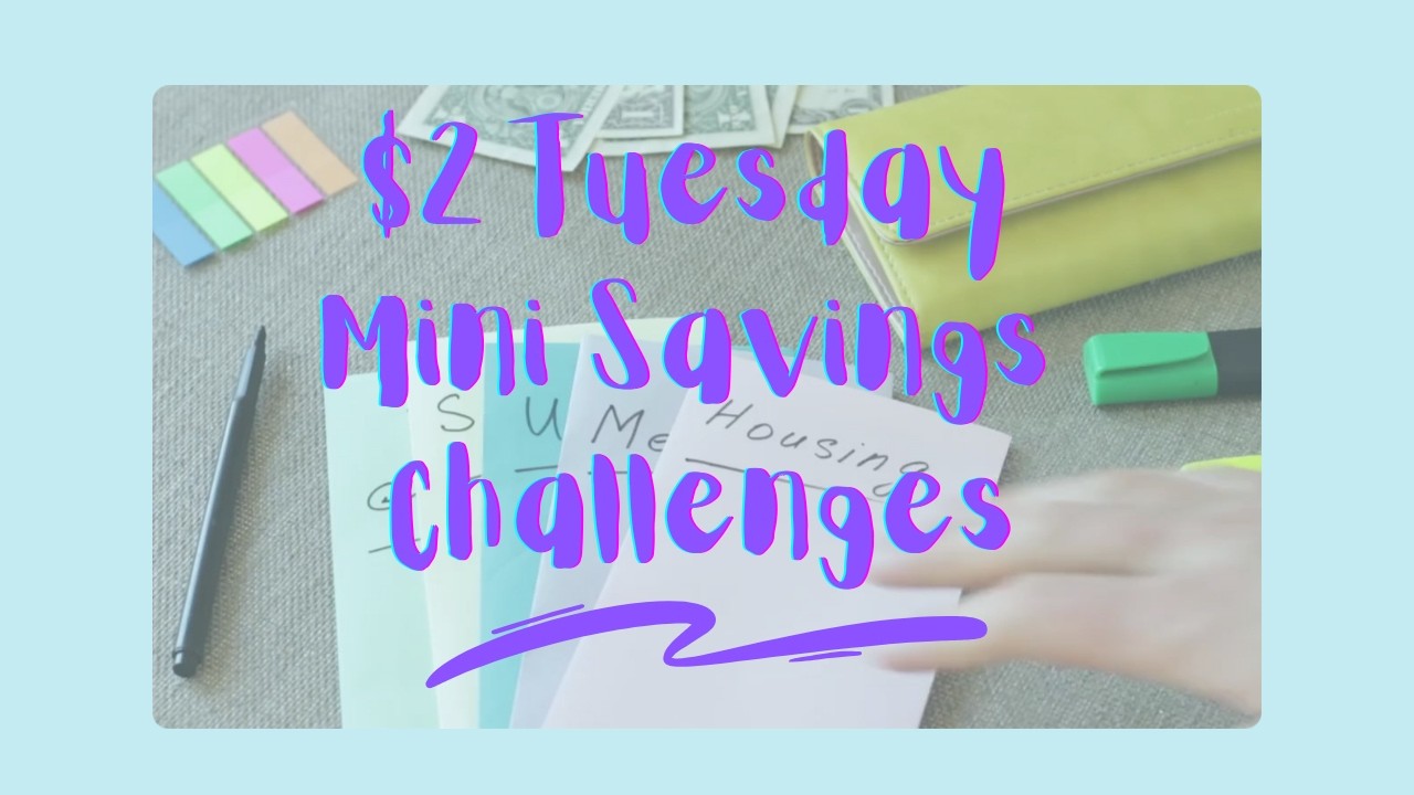 $2 Tuesday | Mini Savings Challenges