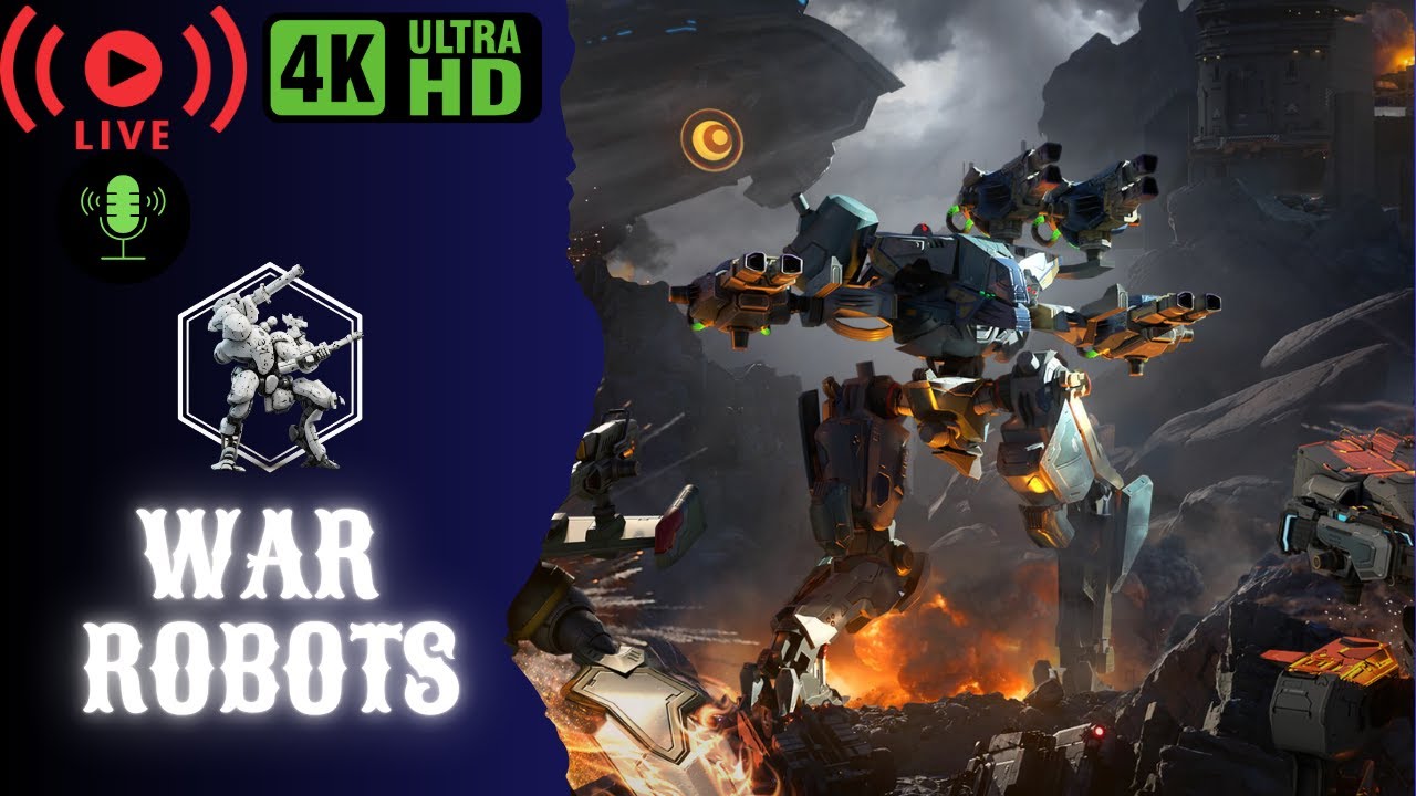 War Robots - Kısa Yayın - 4K Live/Canlı
