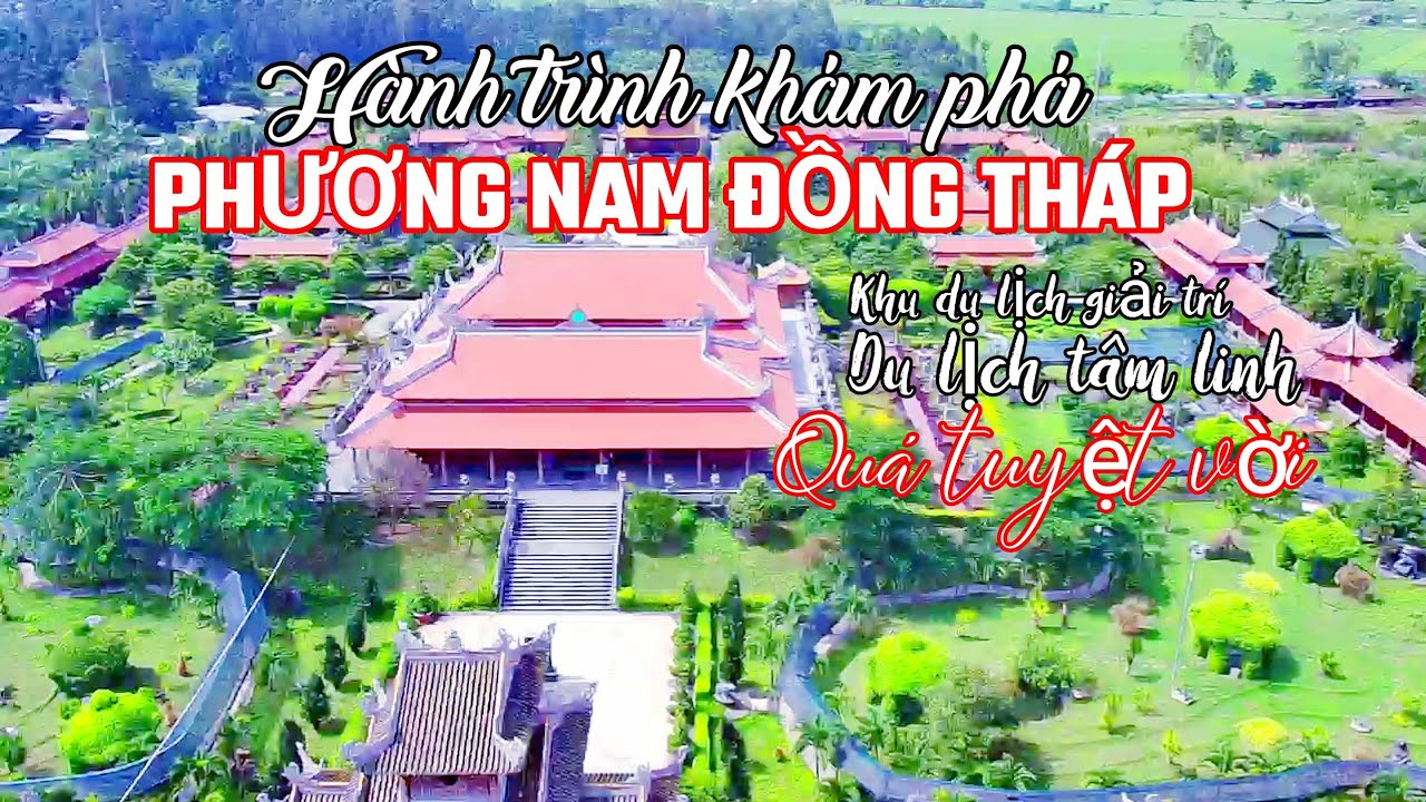 Khu Du Lịch Văn Hóa PHƯƠNG NAM Đồng Tháp vui chơi giải trí-Du lịch tâm linh #phuongnam #khudulich