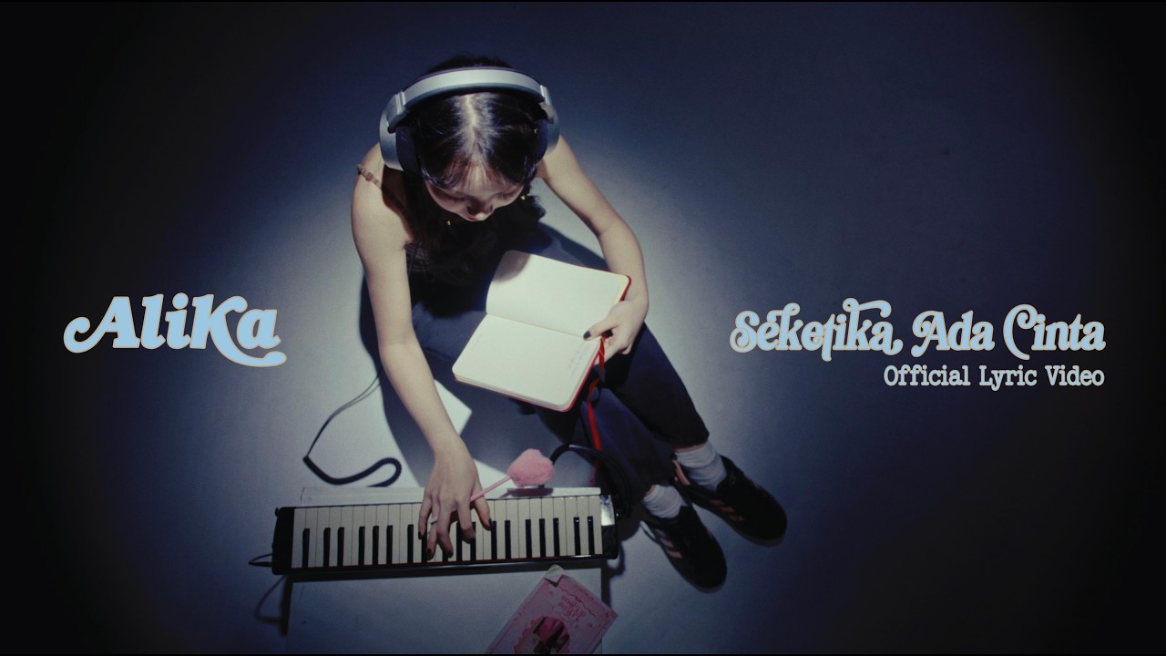 ALIKA Seketika Ada Cinta Lyric Video
