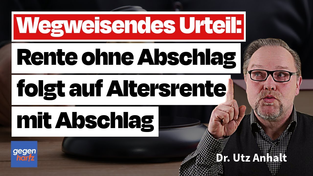 Wegweisendes Urteil: Rente ohne Abschlag folgt auf Altersrente mit Abschlag