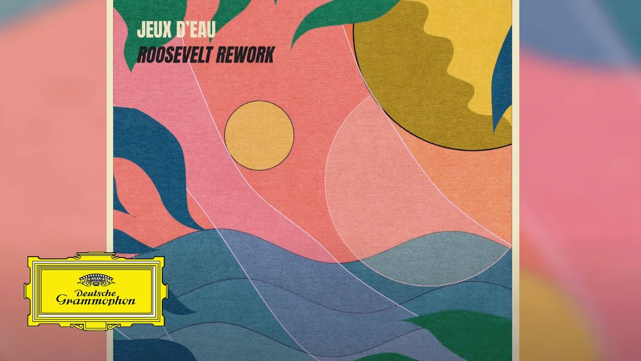Jeux D'eau (Roosevelt Rework)