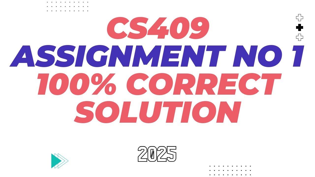 cs409 Assignment no 1 Solution 2025 | Virtual University