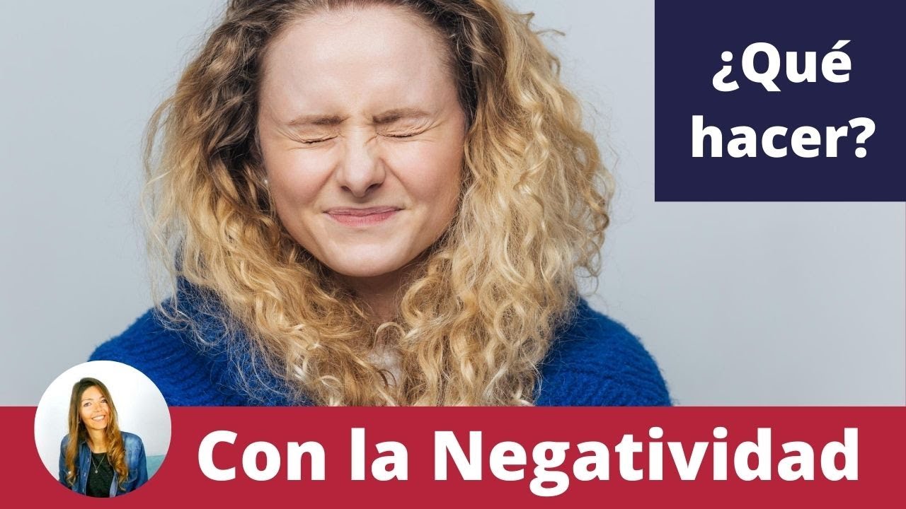 Cómo Dejar De Pensar En Negativo