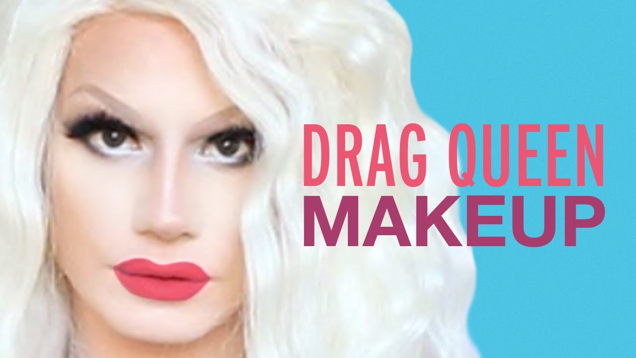 Drag Queen Makeup Tutorial