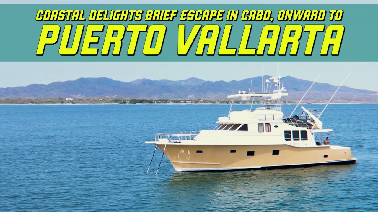 Coastal Delights  Brief Escape in Cabo, Onward to Puerto Vallarta