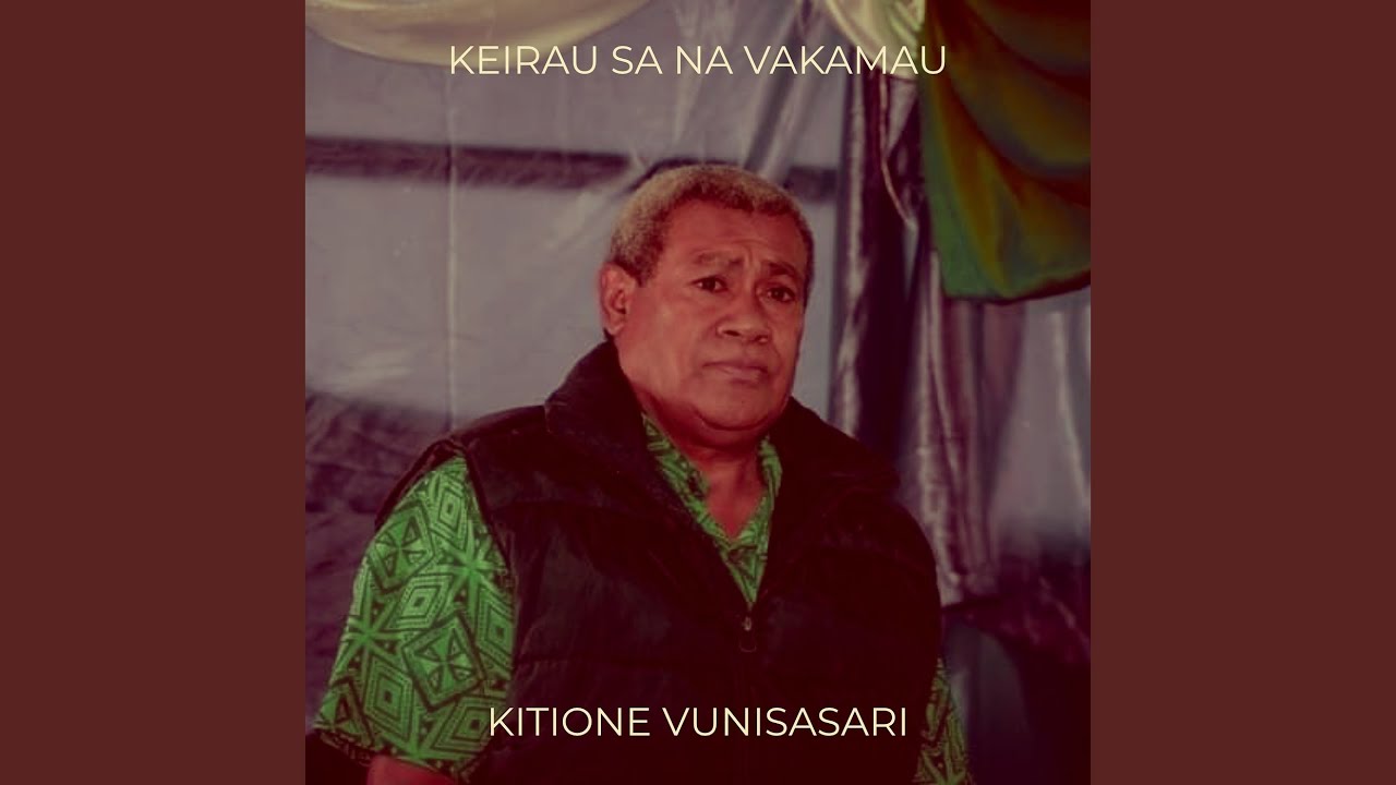 Keirau Sa Na Vakamau