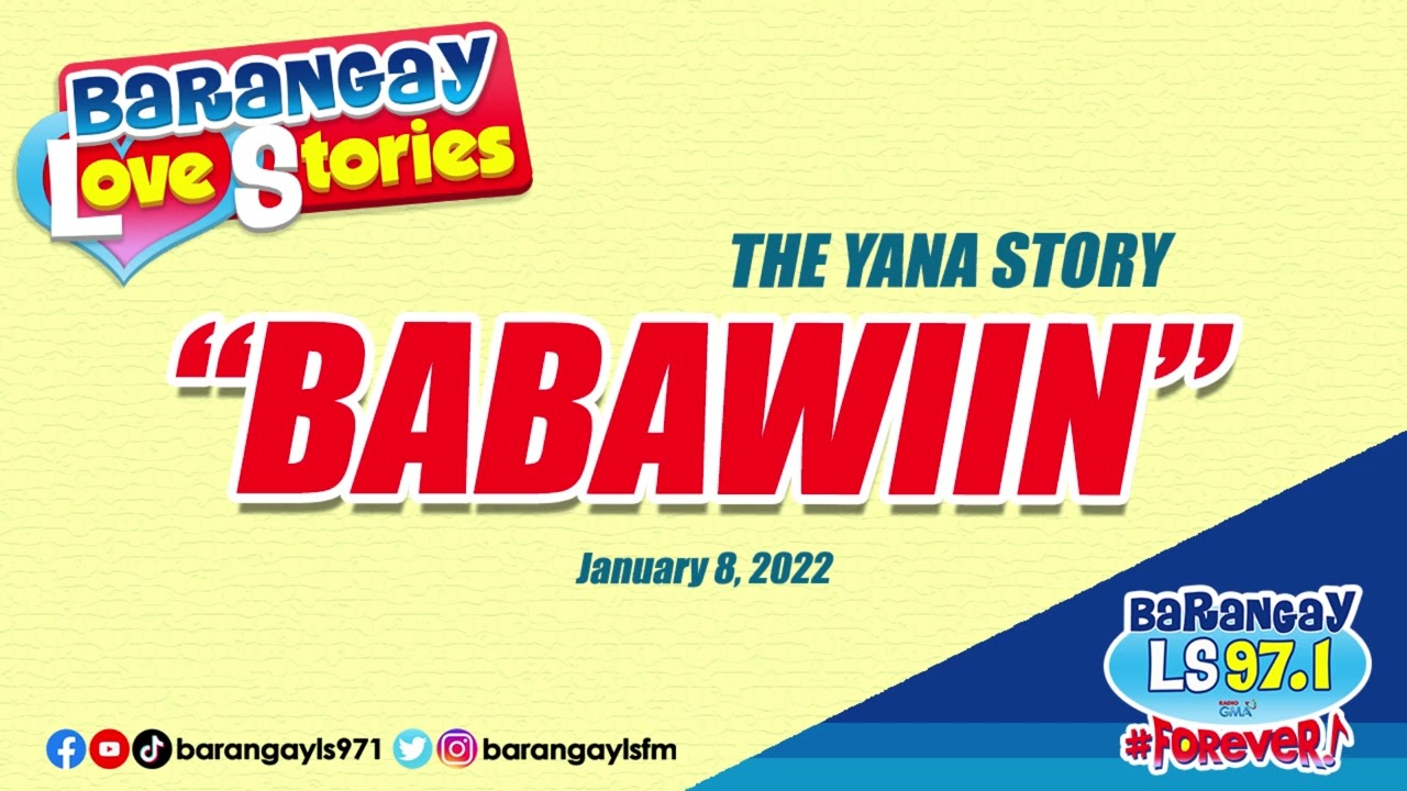 BABAWIIN - YANA | Papa Dudut | Barangay Love Stories