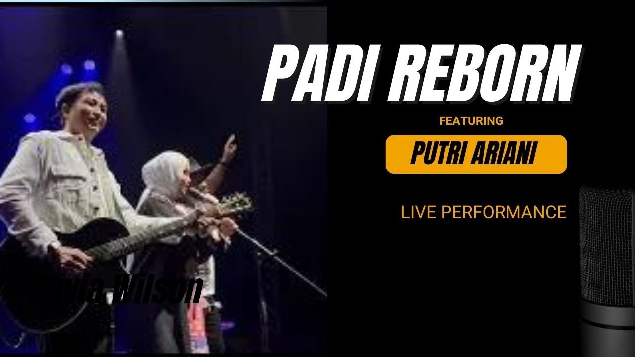 Padi Reborn feat Putri Ariani Live Perform
