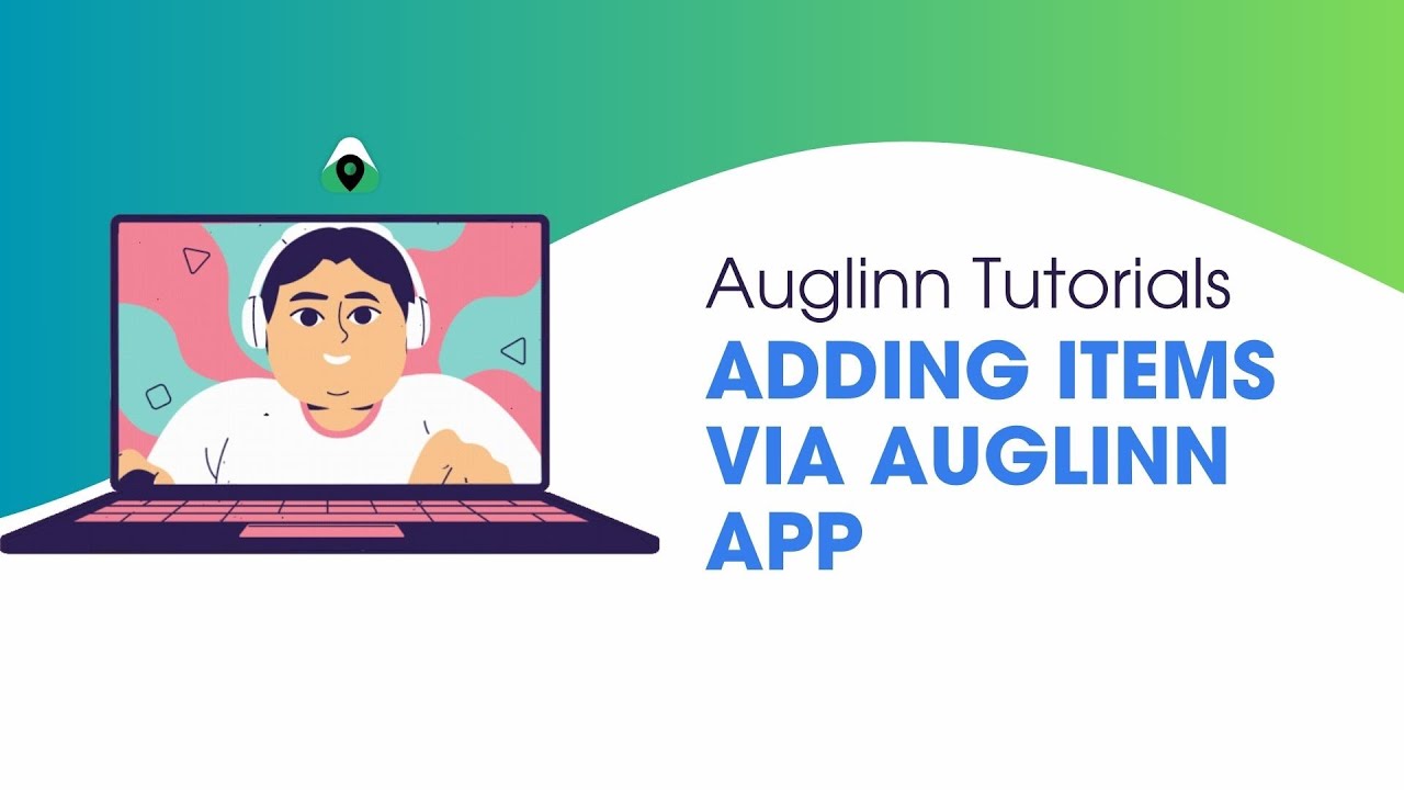 Auglinn Tutorials - Adding items (notes / questions) on the map via Auglinn app