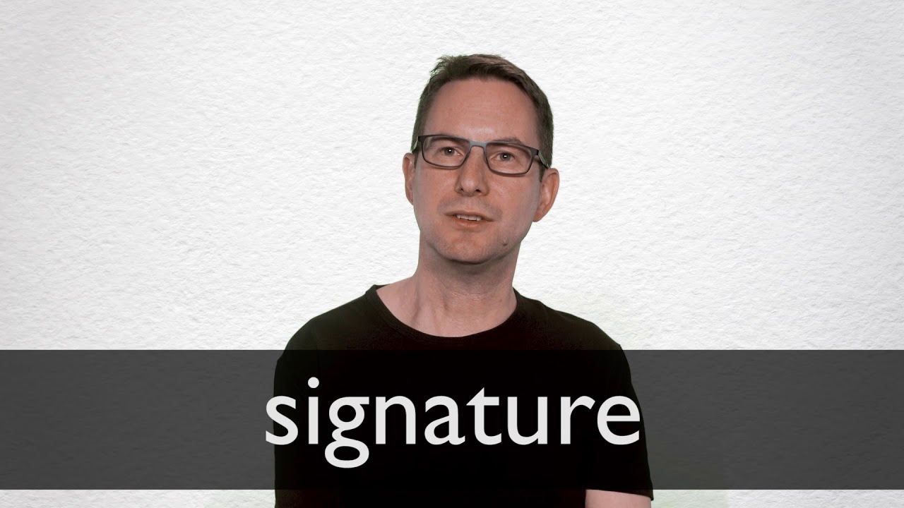 How to pronounce SIGNATURE in British English