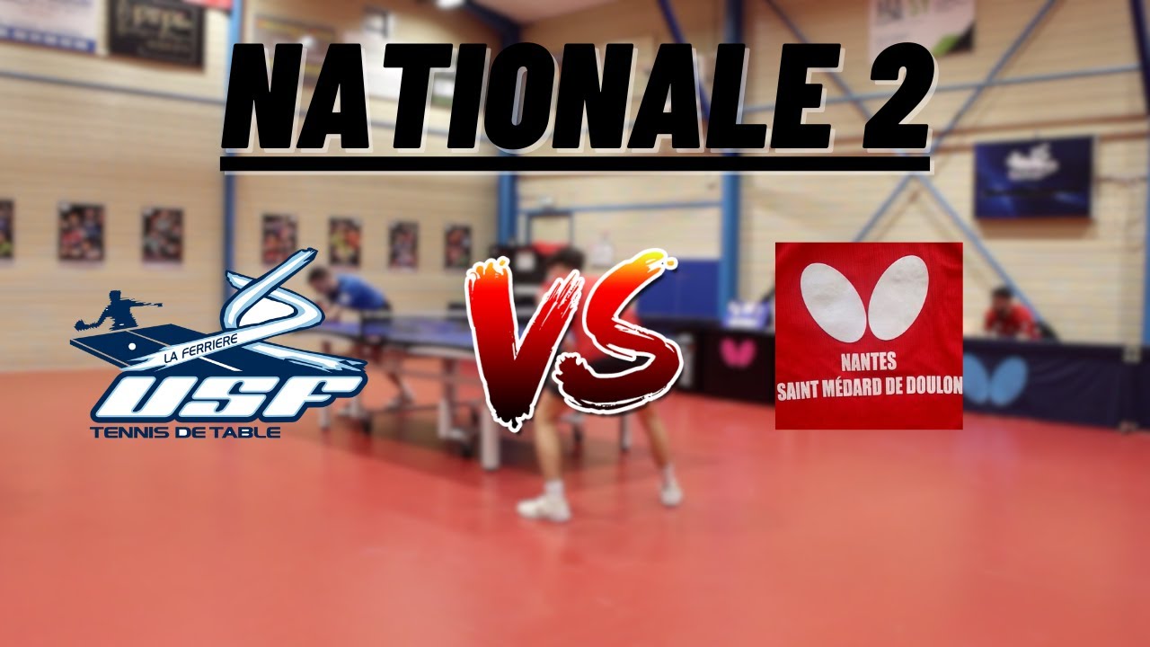 NATIONALE 2 | FERRIERE VENDEE TENNIS DE TABLE vs NANTES SAINT MEDARD DE DOULON TT | HIGHLIGHTS