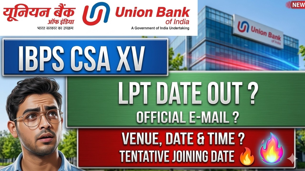 UBI Clerk LPT Date Out? 😱 Official E-Mail? | Venue, Reporting Time & Tentative Joining Date 🚨