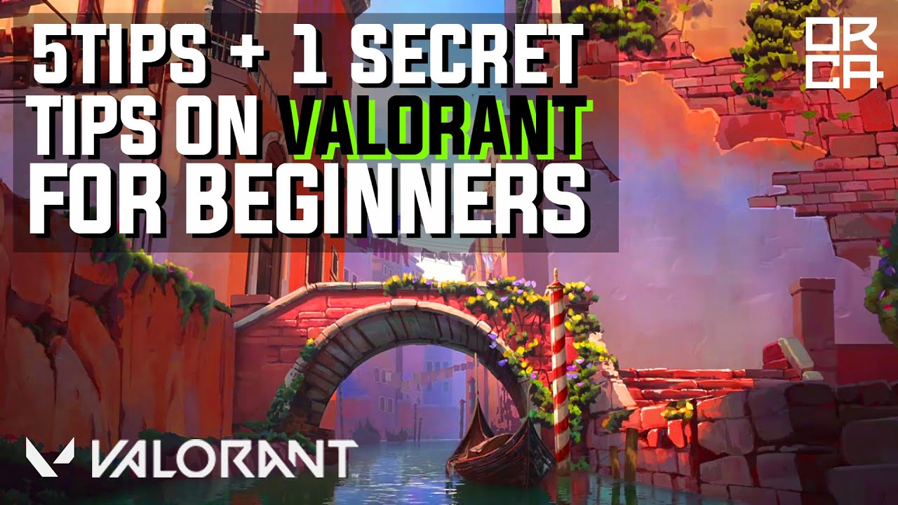 5 Tips For Beginners On Valorant [FARSI]- پنج نکته برای کسانی که تازه وارد ولورنت شدن!