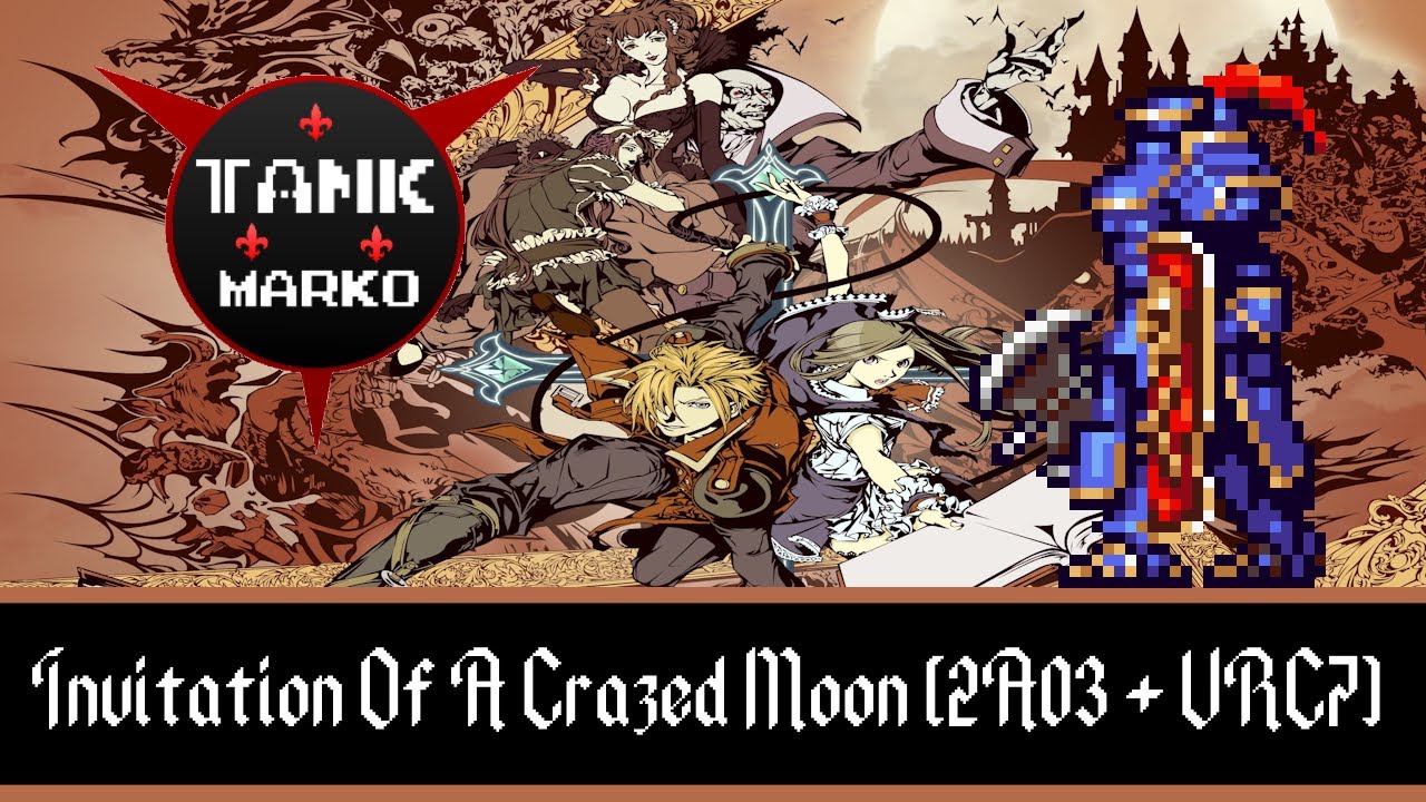 Invitation of a Crazed Moon - Castlevania: Portrait of Ruin (2A03 + VRC7) [TankMarko]