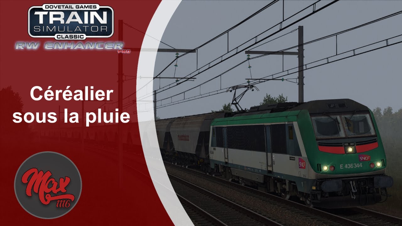 Train Simulator : Céréalier sous la pluie