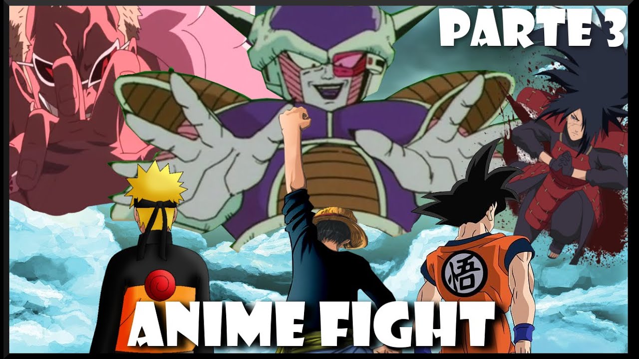 Anime Fight - Goku Rufy Naruto vs Freezer Doflamingo Madara - Parte 3 [Remastered]