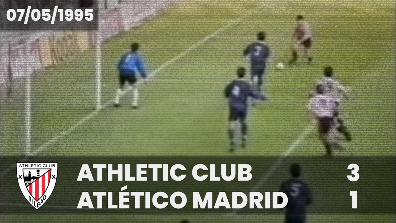 ⚽️ [Liga 94/95] J32 I Athletic Club 3 - Atlético Madrid 1 I LABURPENA