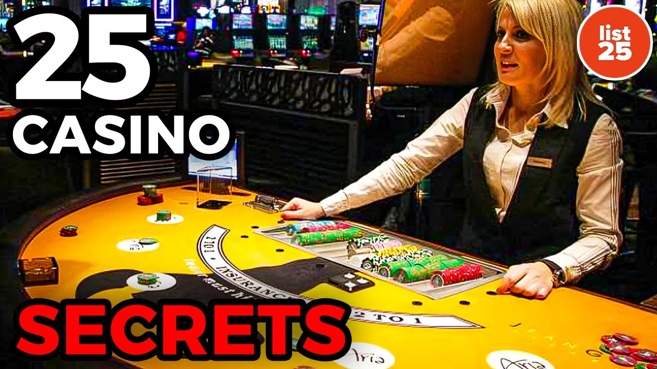 25 Secrets Casinos REALLY Don’t Want You To Know