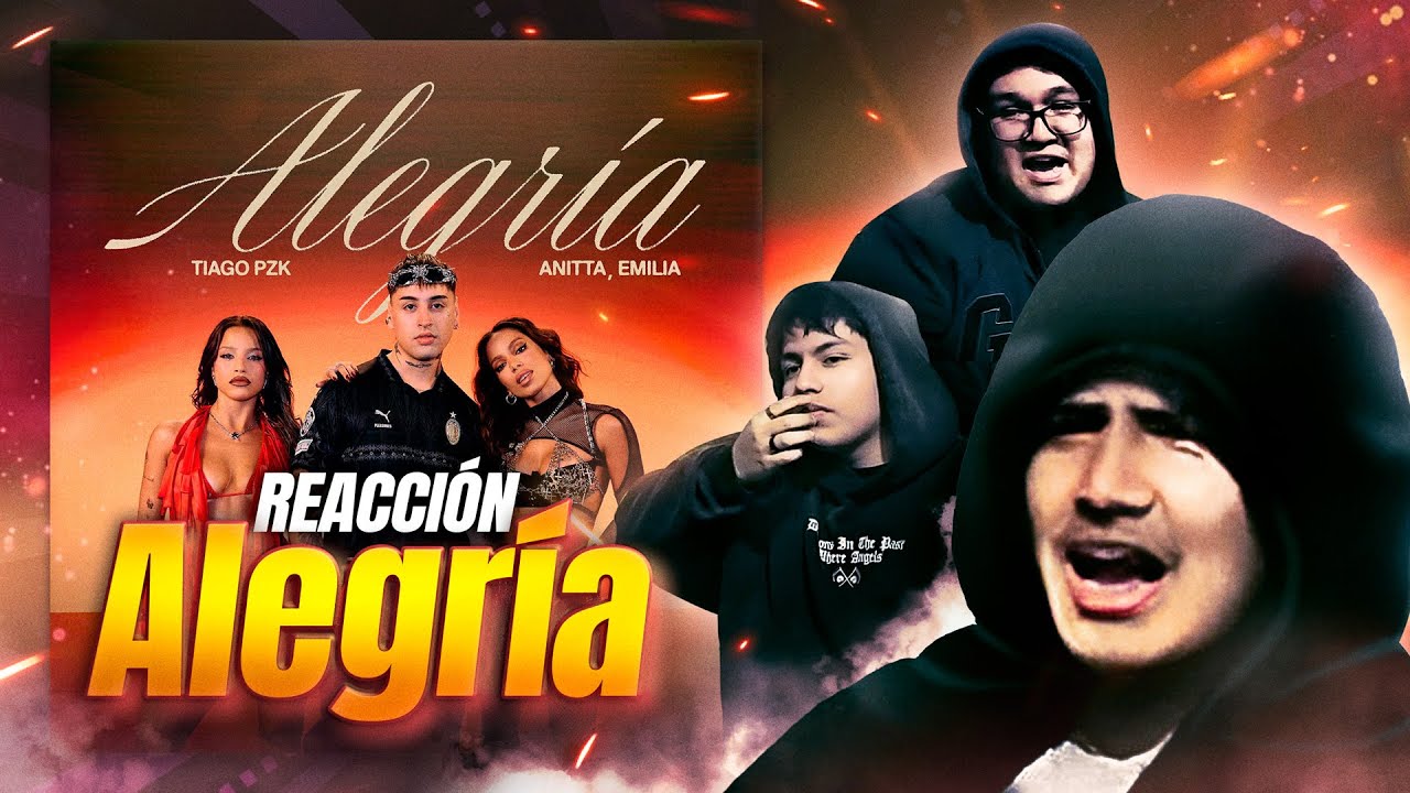 TIAGO PZK, ANITTA, EMILIA - ALEGRÍA (REACCIÓN) | LOS CHOCHES