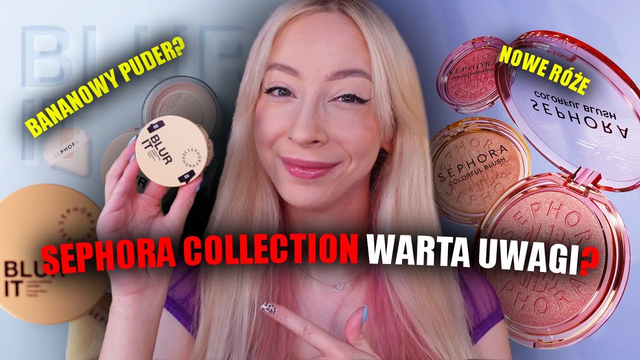SEPHORA COLLECTION TEST NOWYCH KOSMETYKÓW! | SYPKI PUDER | ROZŚWIETLAJĄCY RÓŻ