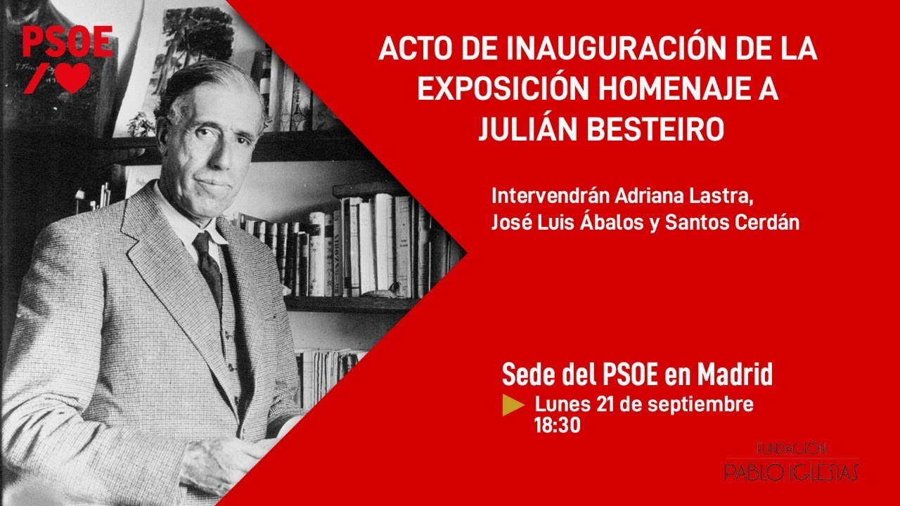 Acto de inauguraci&oacute;n de la Exposici&oacute;n Homenaje a Juli&aacute;n Besteiro