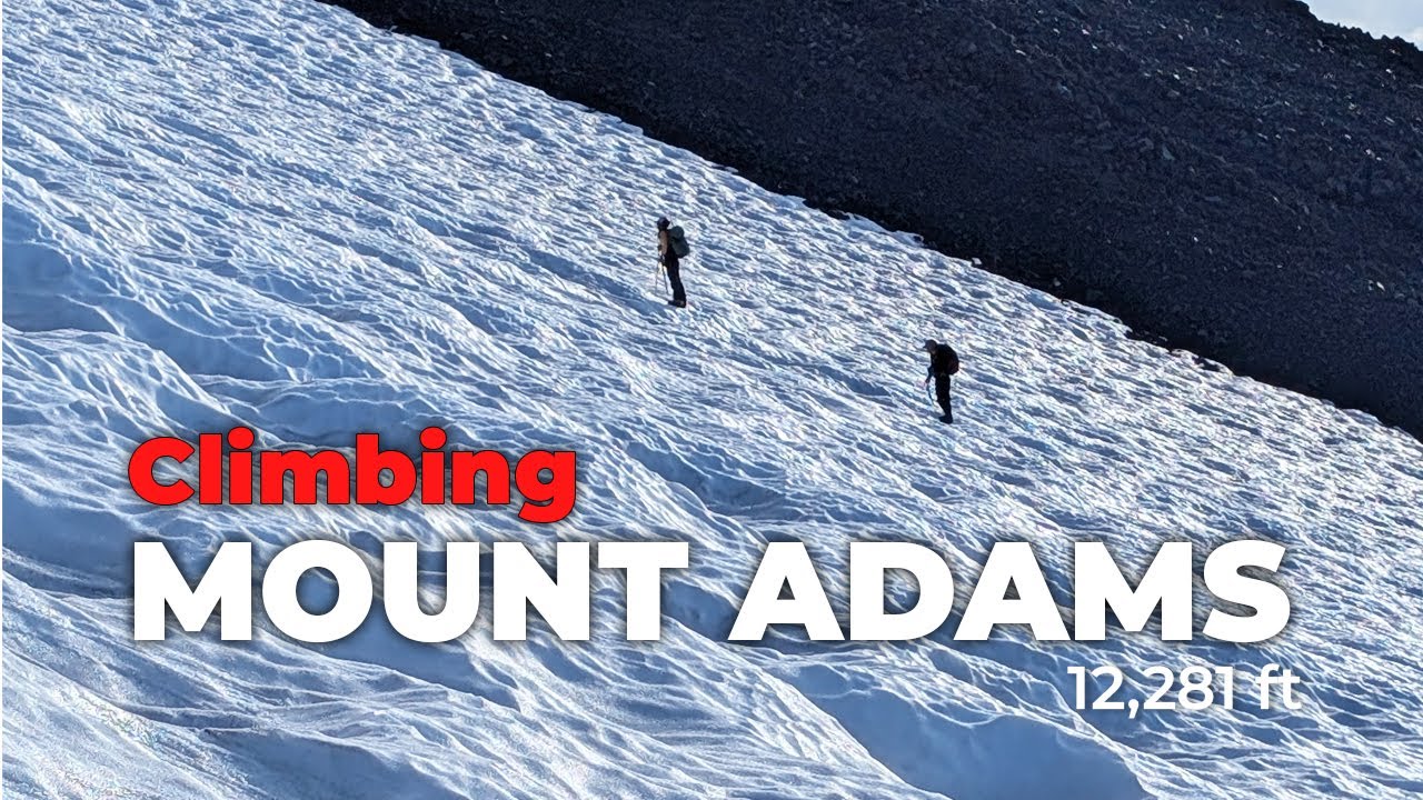 Mount Adams: 120 Second Summits