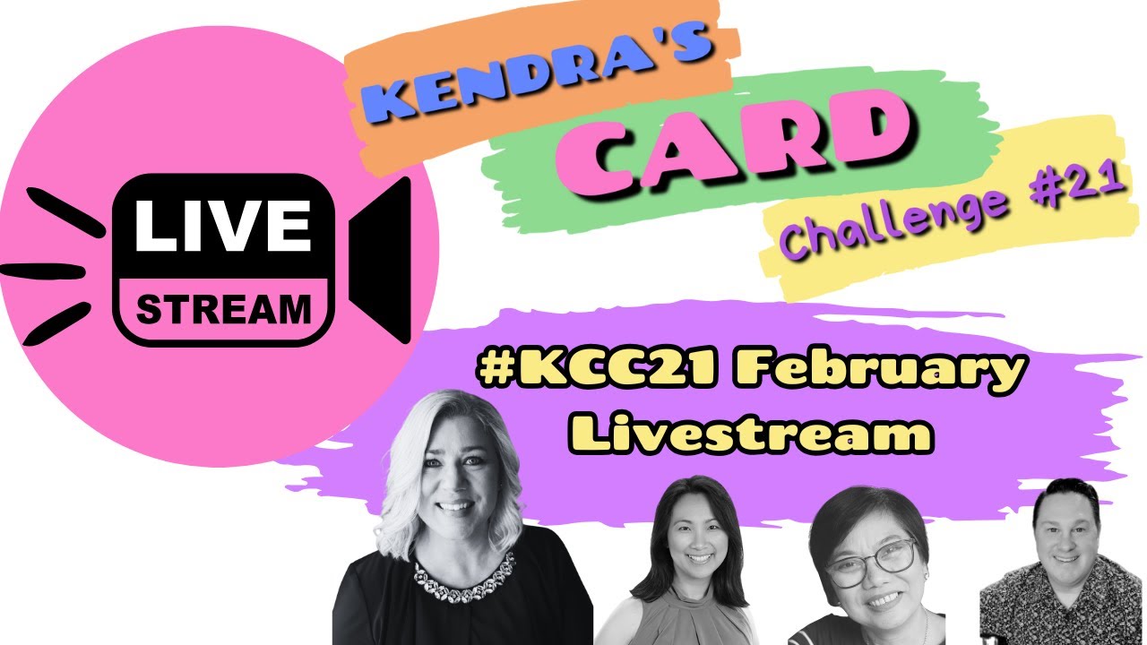 Livestream REPLAY!  Kendra's Card Challenge #21 for February