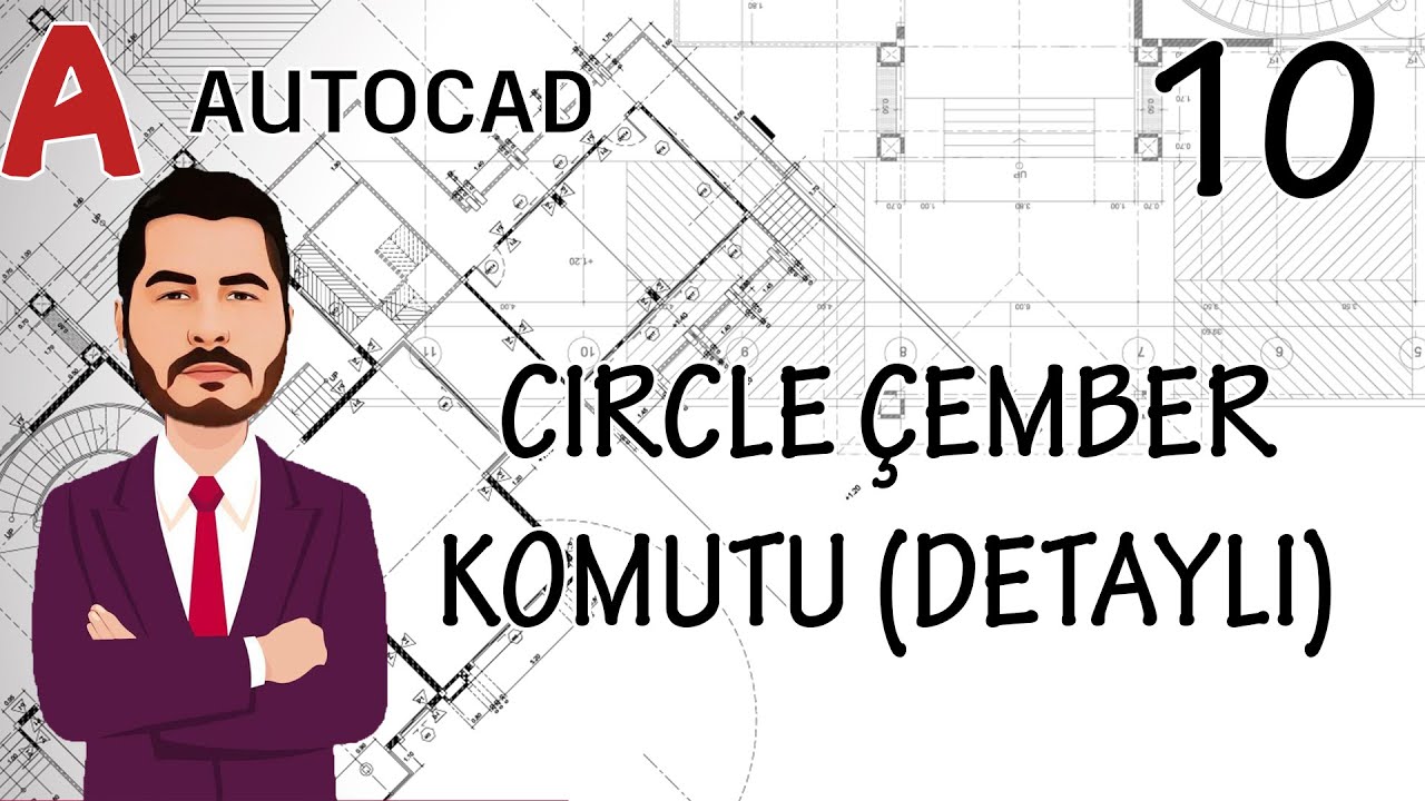 AutoCAD Eğitim Videoları = 10 AutoCAD Circle Çember Komutu Detaylı Anlatım