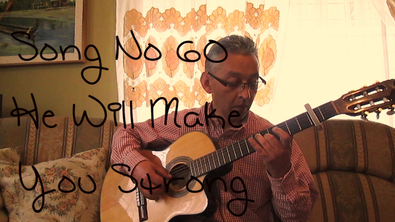 Song No 60 - He Will Make You Strong - Guitar