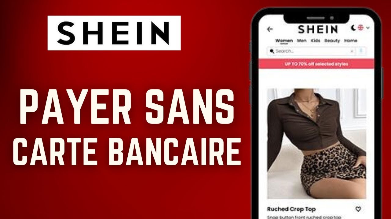 Comment Payer Sur Shein Sans Carte Bancaire ( FACILE )
