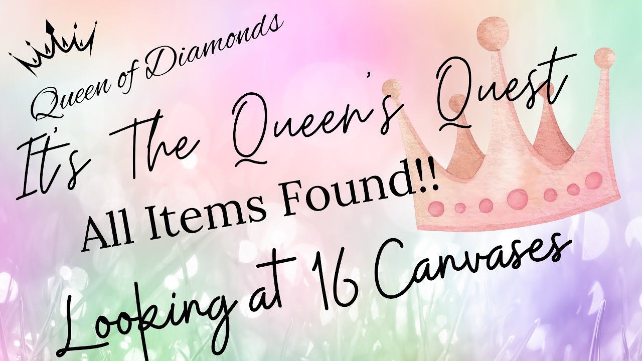 Queen’s Quest-16 Canvases