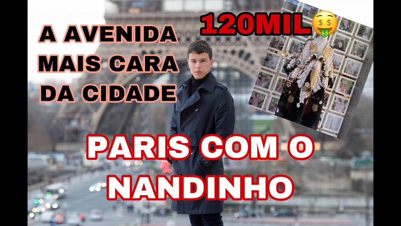 A AVENIDA MAIS CARA DE PARIS COM O NANDINHO / AVENUE MONTAIGNE
