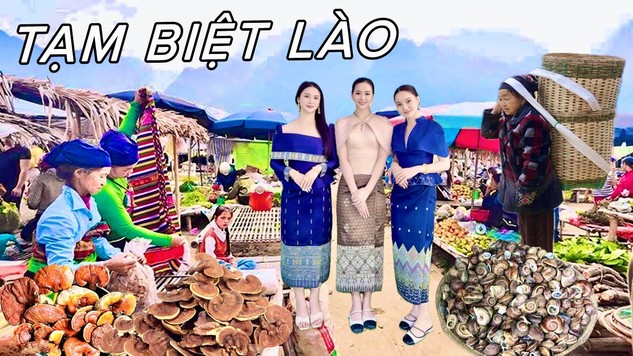 Từ LÀO Về VIỆT NAM Phát Hiện Phiên Chợ ĐỘC ĐÁO Quá