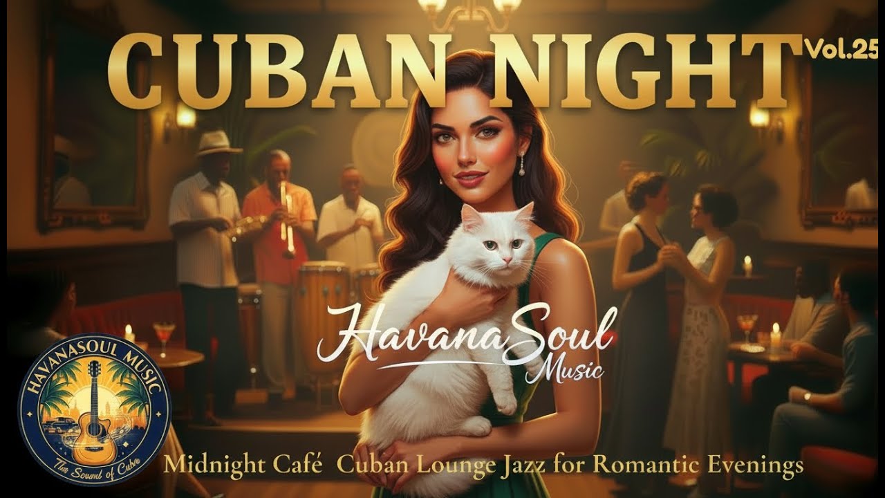 Кубинские ночи 🍹 Том 25 – Полночное кафе: кубинский лаунж-джаз для романтических вечеров