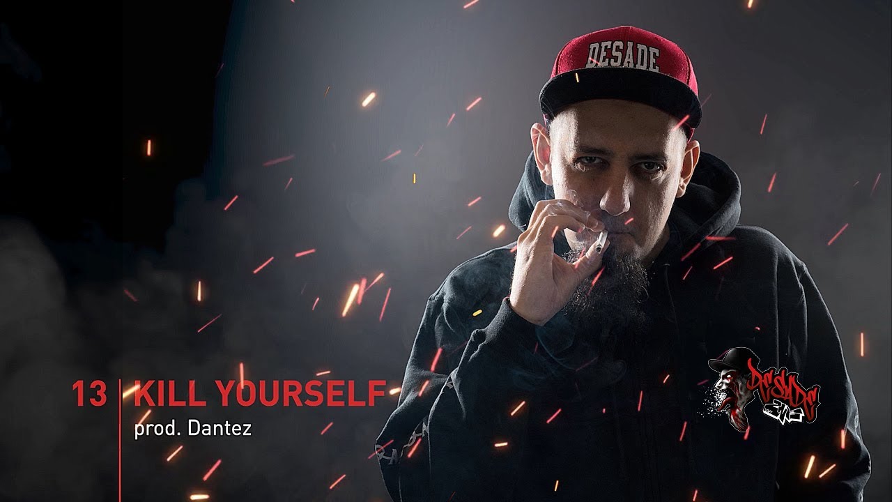 DESADE - Kill Yourself