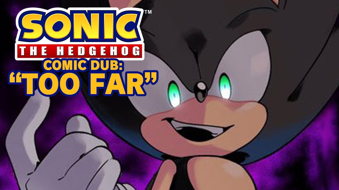 [Sonic Comic Dub] Слишком далеко