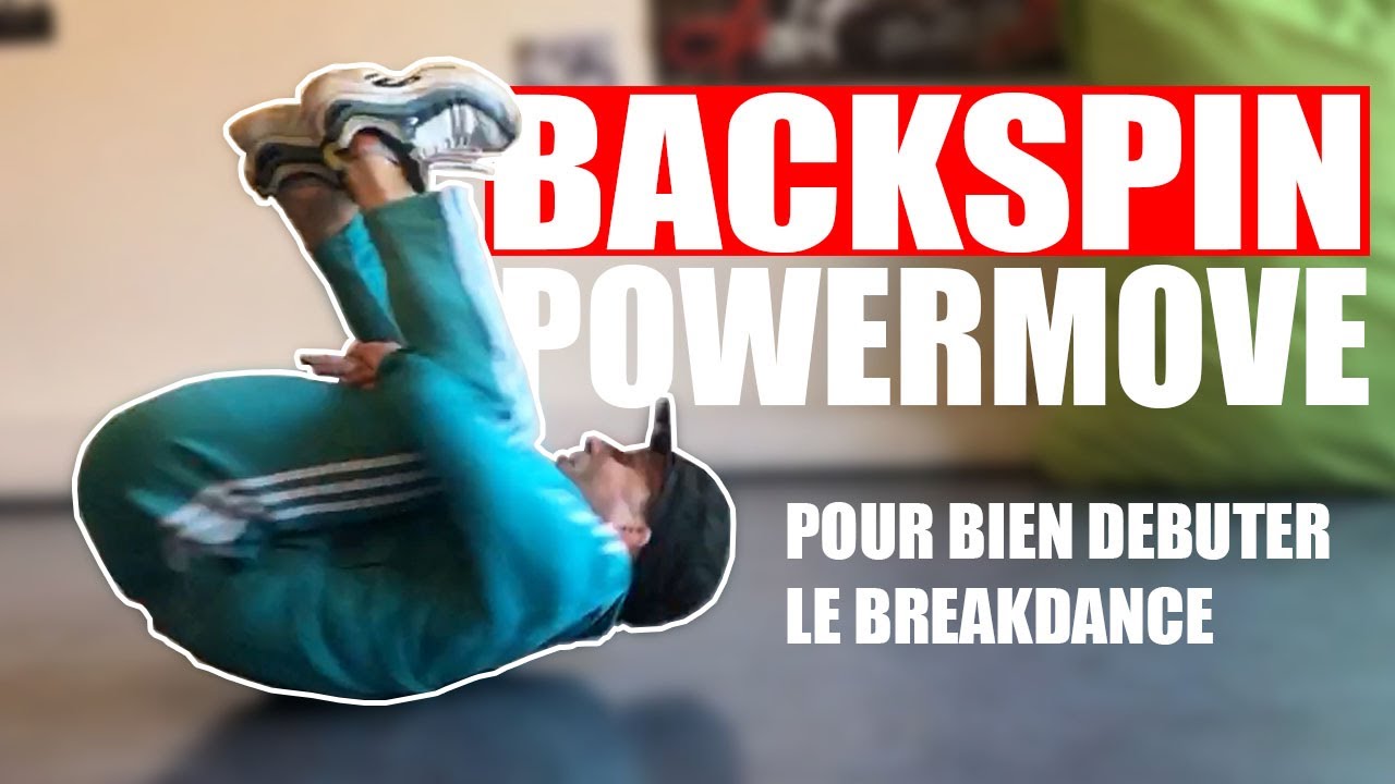 Apprendre le BACKSPIN (Tutoriel Facile pour apprendre le Breakdance)
